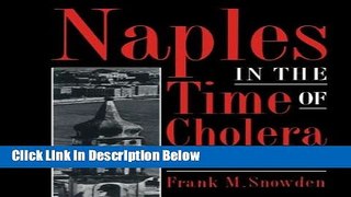 Books Naples in the Time of Cholera, 1884-1911 Full Download