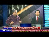 The Headlines: Hakim Agung Terpasung DPR