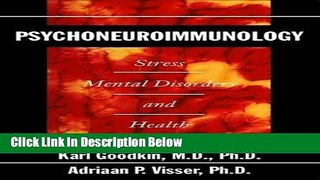 Ebook Psychoneuroimmunology: Stress, Mental Disorders and Health (Progress in Psychiatry) Free