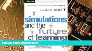 Big Deals  Simulations and the Future of Learning: An Innovative (and Perhaps Revolutionary)
