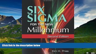 Full [PDF] Downlaod  Six Sigma for the New Millennium: A CSSBB Guidebook, Second Edition