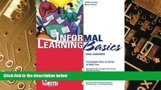 Big Deals  Informal Learning Basics (ASTD Training Basics)  Free Full Read Best Seller