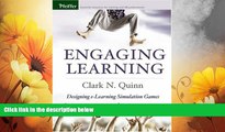 Must Have  Engaging Learning: Designing e-Learning Simulation Games  READ Ebook Full Ebook Free