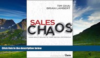 READ FREE FULL  Sales Chaos: Using Agility Selling to Think and Sell Differently  READ Ebook