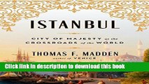 [Download] Istanbul: City of Majesty at the Crossroads of the World Kindle Free