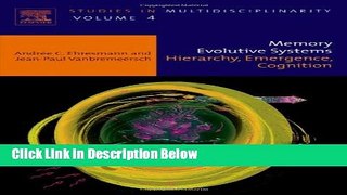 Books Memory Evolutive Systems; Hierarchy, Emergence, Cognition, Volume 4 (Studies in