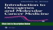 Ebook Introduction to Oncogenes and Molecular Cancer Medicine (AIP Conference Proceedings; 438)