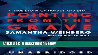 Books Pointing from the Grave: A True Story of Murder and DNA Full Online