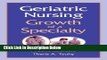 Ebook Geriatric Nursing: Growth of a Specialty (Springer Series in Geriatric Nursing) Free Online