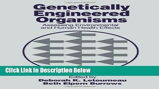 Ebook Genetically Engineered Organisms: Assessing Environmental and Human Health Effects Free Online