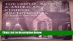 Books The Gothic Revival and American Church Architecture: An Episode in Taste, 1840-1856 (Study
