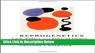 Books Reprogenetics: Law, Policy, and Ethical Issues Free Online
