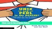 Books UNIX and Perl to the Rescue!: A Field Guide for the Life Sciences (and Other Data-rich