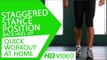 Quick Workout At Home - Staggered Stance Position (Back Heel Up) HD | Kunal Sharma