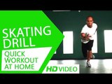 Quick Workout At Home - Skating Drill HD | Kunal Sharma