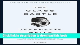 [Download] The Glass Castle: A Memoir Kindle Free