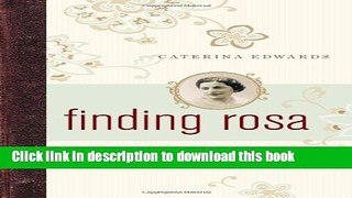 [Popular] Finding Rosa: A Mother with Alzheimer s, a Daughter in Search of the Past Kindle