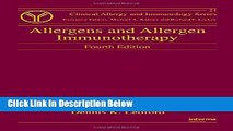 Ebook Allergens and Allergen Immunotherapy, Fourth Edition (Clinical Allergy and Immunology) Full