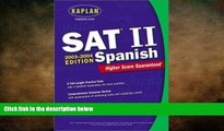 READ book  Kaplan SAT II: Spanish 2003-2004 (Kaplan SAT Subject Tests: Spanish)  BOOK ONLINE