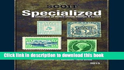 [Download] Scott Specialized Catalogue of United States Stamps   Covers Paperback Free
