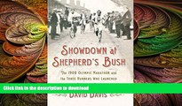 READ  Showdown at Shepherd s Bush: The 1908 Olympic Marathon and the Three Runners Who Launched a