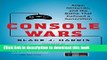 [Download] Console Wars: Sega, Nintendo, and the Battle that Defined a Generation Hardcover Online