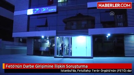 Fetö'nün Darbe Girişimine İlişkin Soruşturma