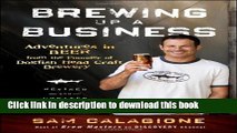 [Read PDF] Brewing Up a Business: Adventures in Beer from the Founder of Dogfish Head Craft