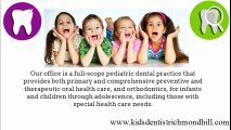 Kids Dentist in Richmond Hill Offers Several Dental Treatments