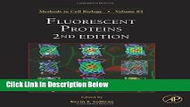 Books Fluorescent Proteins, Volume 85, Second Edition (Methods in Cell Biology) Free Online