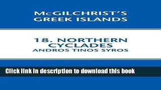 [Download] Northern Cyclades: Andros Tinos Syros: McGilchrist s Greek Islands Book 18 Hardcover Free