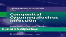 Ebook Congenital Cytomegalovirus Infection: Epidemiology, Diagnosis, Therapy Full Online