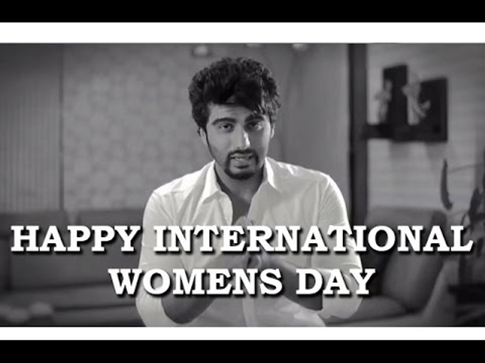 Arjun Kapoor - Happy Women's Day 2016