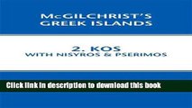 [Download] Kos with Nisyros   Pserimos: McGilchrist s Greek Islands Book 2 Paperback Online