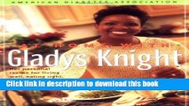 [Download] At Home With Gladys Knight: Her Personal Recipe for Living Well, Eating Right, and