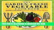 [Download] The Garden-Fresh Vegetable Cookbook: Andrea Chesman s Bountiful Harvest of Home-Grown