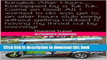 [Download] Bangkok After Hours....... Kidnapped by a Tuk Tuk.. Come on God! All I wanted to do was