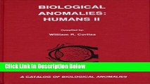 Ebook Biological Anomalies: Humans II (Catalog of Biological Anomalies Series) Free Online