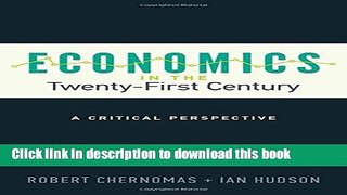 [Download] Economics in the Twenty-First Century: A Critical Perspective Kindle Free