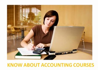 Know About Accounting Courses