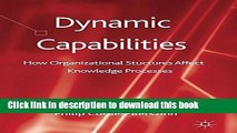 [Download] Dynamic Capabilities: How Organisational Structures Affect Knowledge Processes