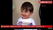 Diyarbakır-Babasıyla Şehit Olan Hüseyin Utku Gülbahar' In Fotosu