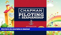 FAVORITE BOOK  Chapman Piloting   Seamanship 67th Edition (Chapman Piloting, Seamanship and Small