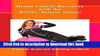 [Popular] Breast Cancer Recovery with the Bosu(R) Balance Trainer Hardcover OnlineCollection