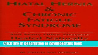 [Popular] Hiatal Hernia   Chronic Fatigue Syndrome Paperback OnlineCollection