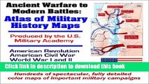 [Download] Ancient Warfare to Modern Battles: Atlas of Military History Maps produced by the U.S.