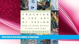 EBOOK ONLINE  Tracking and the Art of Seeing: How to Read Animal Tracks and Sign  PDF ONLINE