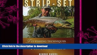 EBOOK ONLINE  Strip-Set: Fly-Fishing Techniques, Tactics,   Patterns for Streamers  PDF ONLINE