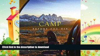 GET PDF  Fifty Places to Camp Before You Die  GET PDF