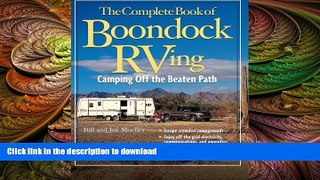 FAVORITE BOOK  The Complete Book of Boondock RVing: Camping Off the Beaten Path  PDF ONLINE
